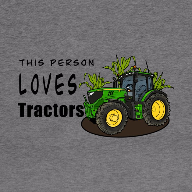 This Person Loves Tractors by Shyflyer